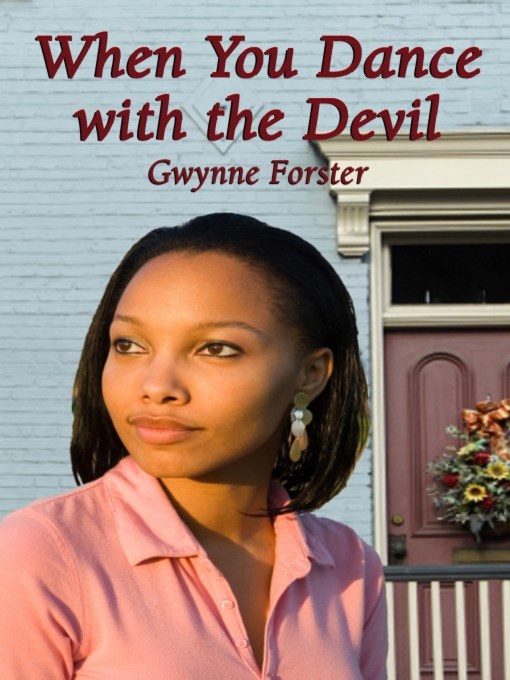 Title details for When You Dance With the Devil by Gwynne Forster - Wait list